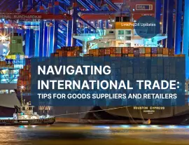 Navigating International Trade: Tips for Goods Suppliers and Retailers