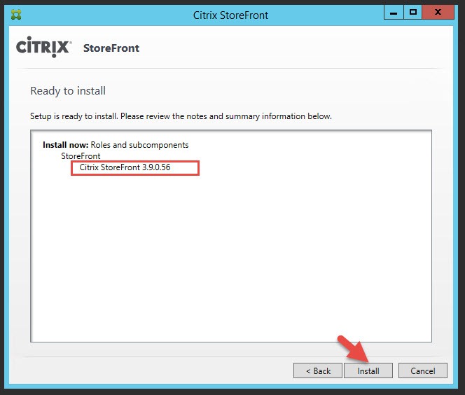 StoreFront installer Ready to install screen listing Citrix StoreFront 3.9.0.56