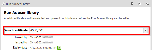 Environment Manager Run As user library with the self-signed certificate AS02_SSC selected
