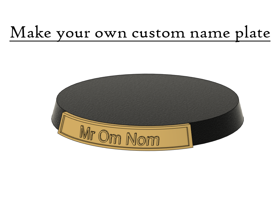 Make your own custom name plate for 40mm base