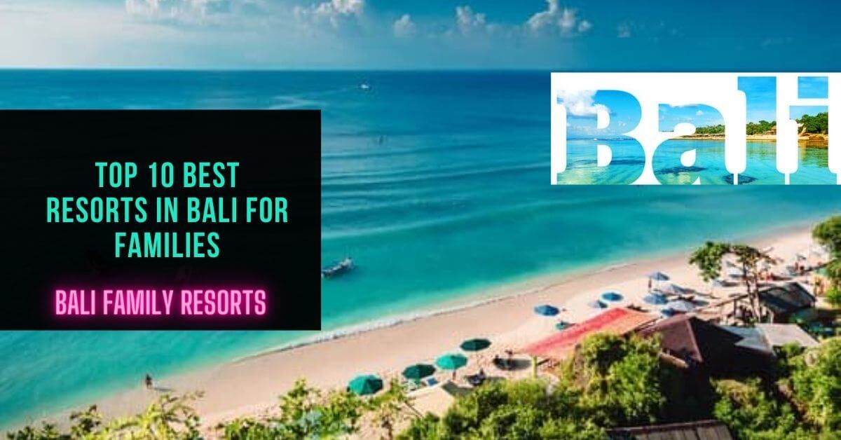 top 10 best resorts in bali