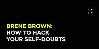 Brene-Brown-How-to-Hack-Your-Self-Doubts